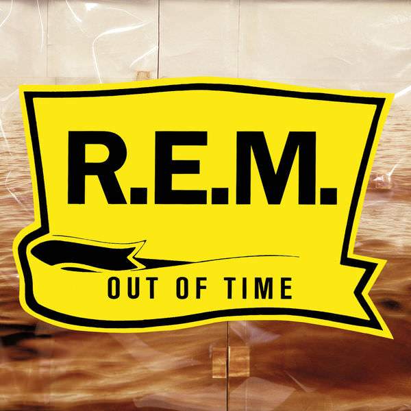 R.E.M. - Out Of Time (25th Anniversary Edition) (1991/2016) [FLAC 24bit/88,2kHz]