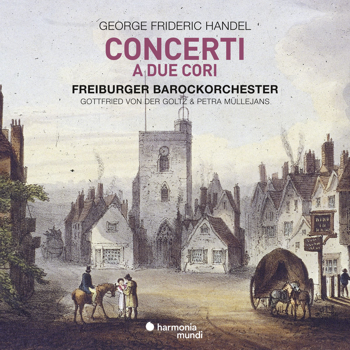 Freiburger Barockorchester, Petra Mullejans & Gottfried von der Goltz - Handel: Concerti a due cori (2018) [FLAC 24bit/96kHz]