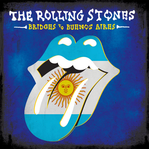 The Rolling Stones – Bridges To Buenos Aires (Live) (2019) [FLAC 24bit/48kHz]