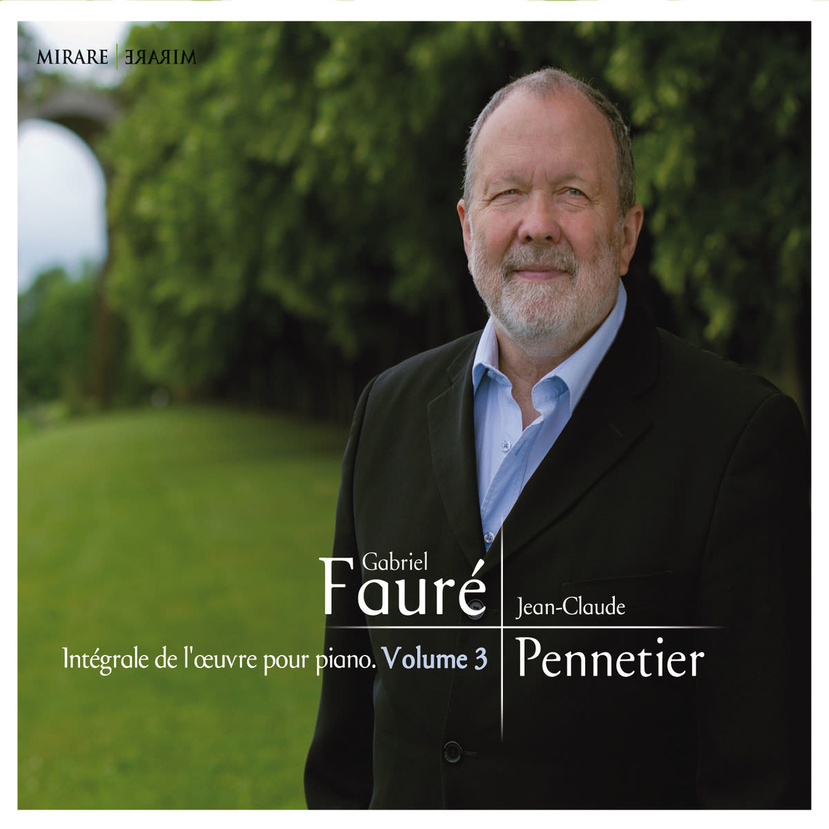 Jean-Claude Pennetier - Faure: Integrale de l’oeuvre pour piano, Vol 3 (2015) [FLAC 24bit/96kHz]