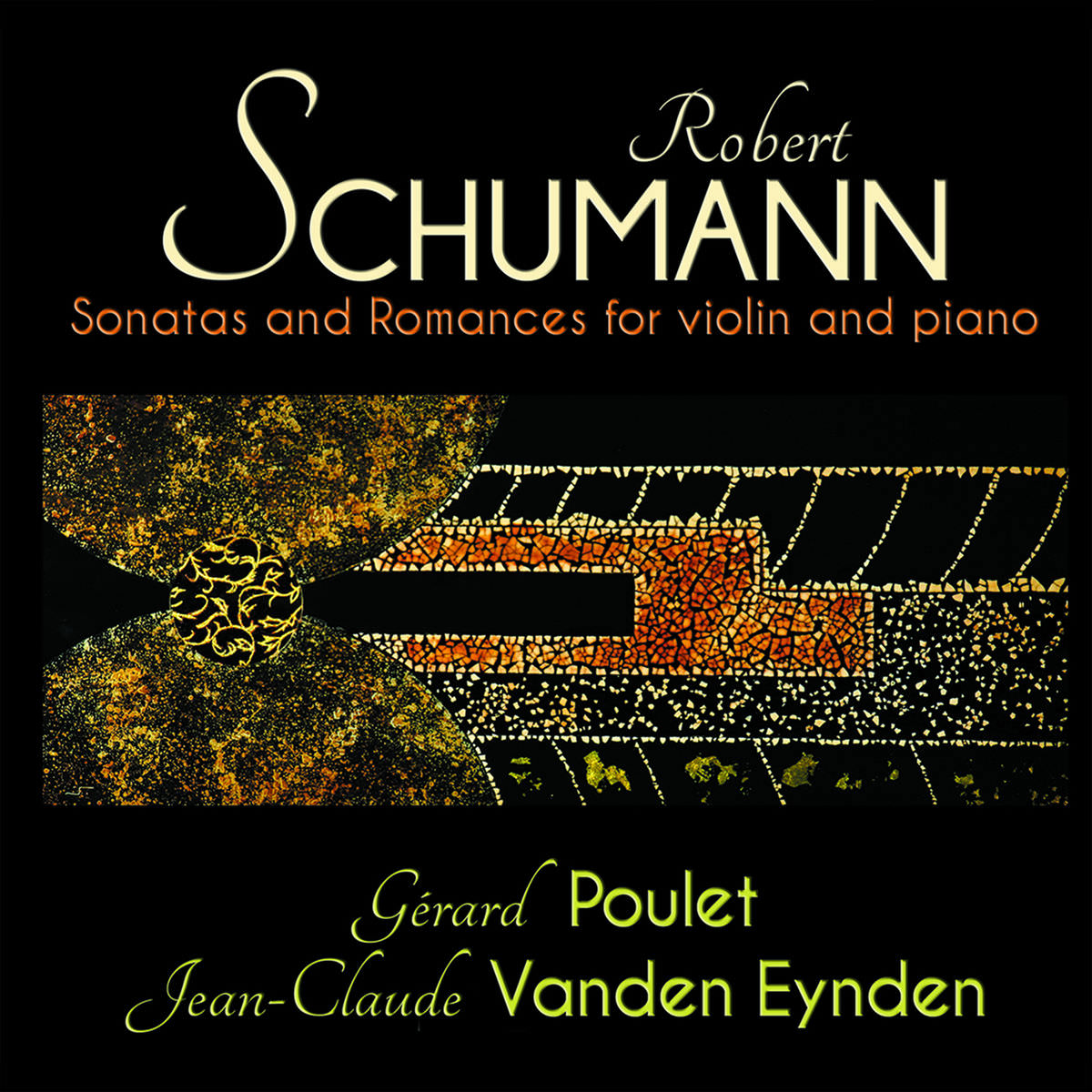 Gerard Poulet & Jean-Claude Vanden Eynden – Schumann: Sonatas and Romances for violin and piano (2018) [FLAC 24bit/44,1kHz]