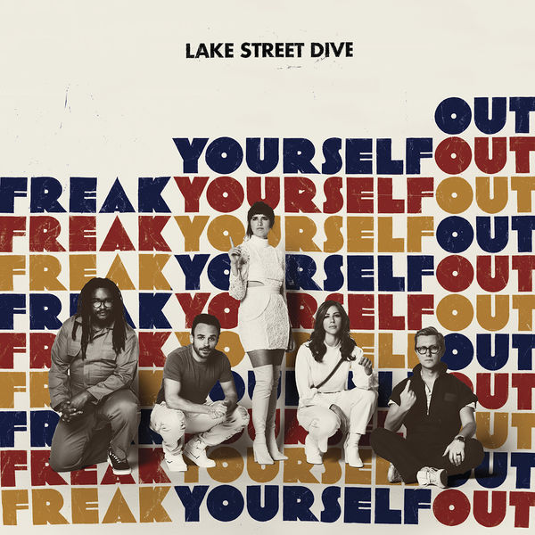 Lake Street Dive – Freak Yourself Out (2018) [FLAC 24bit/96kHz]
