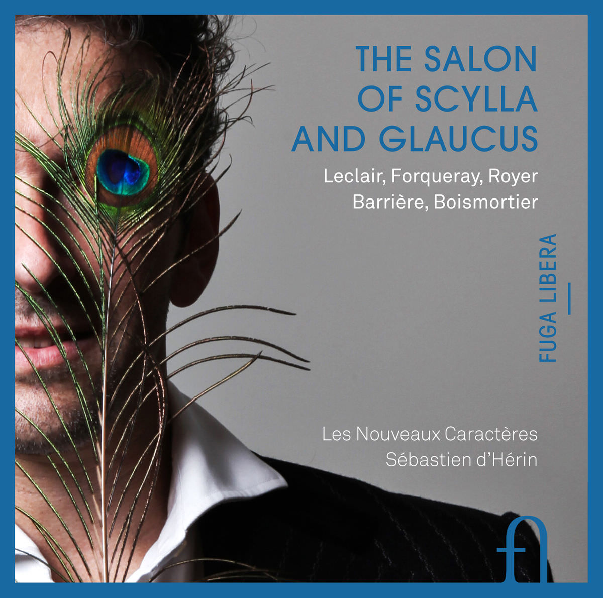 Les Nouveaux Caracteres, Sebastien d’Herin - The Salon of Scylla and Glaucus (2015) [FLAC 24bit/96kHz]