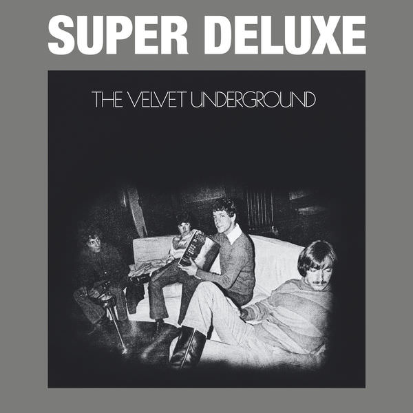 The Velvet Underground - The Velvet Underground (45th Anniversary Super Deluxe) (1969/2014) [FLAC 24bit/96kHz]
