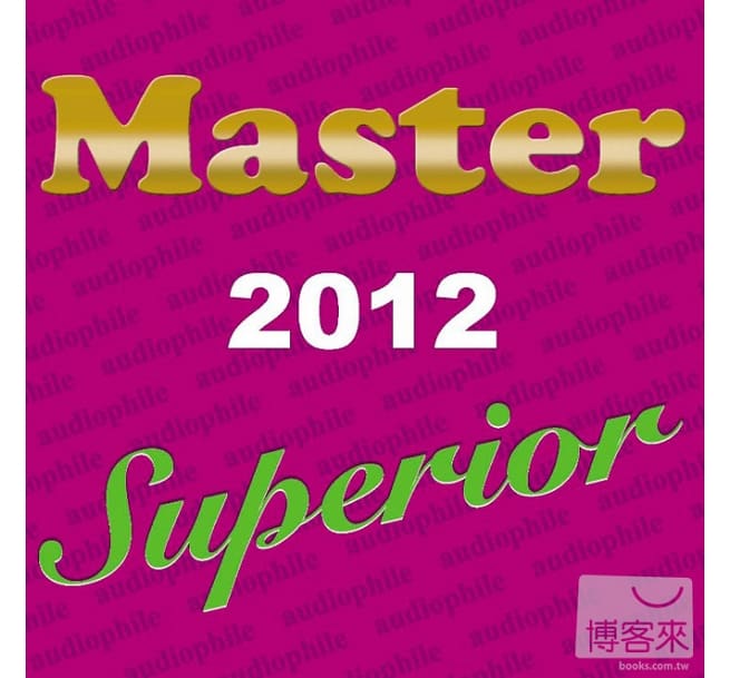 VA – 紫色發燒碟 Master Superior Audiophile 2012 [SACD ISO]