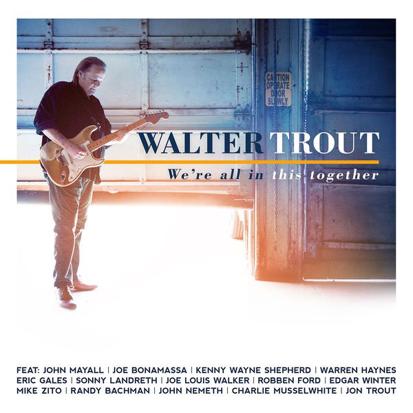 Walter Trout - We’re All In This Together (2017) [FLAC 24bit/48kHz]