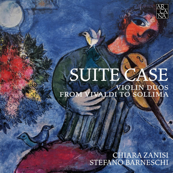 Chiara Zanisi & Stefano Barneschi – Suite Case: Violin Duos from Vivaldi to Sollima (2018) [FLAC 24bit/88,2kHz]