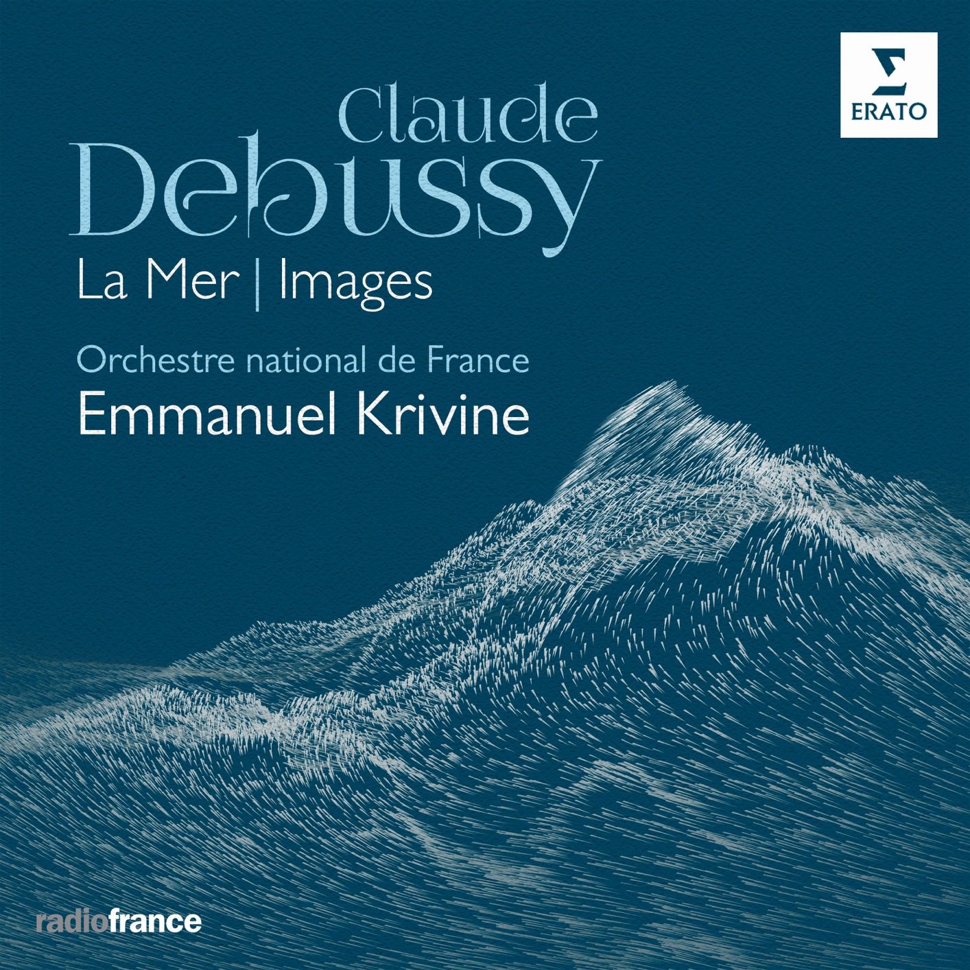 Emmanuel Krivine & Orchestre national de France - Debussy: La Mer & Images (2018) [FLAC 24bit/96kHz]