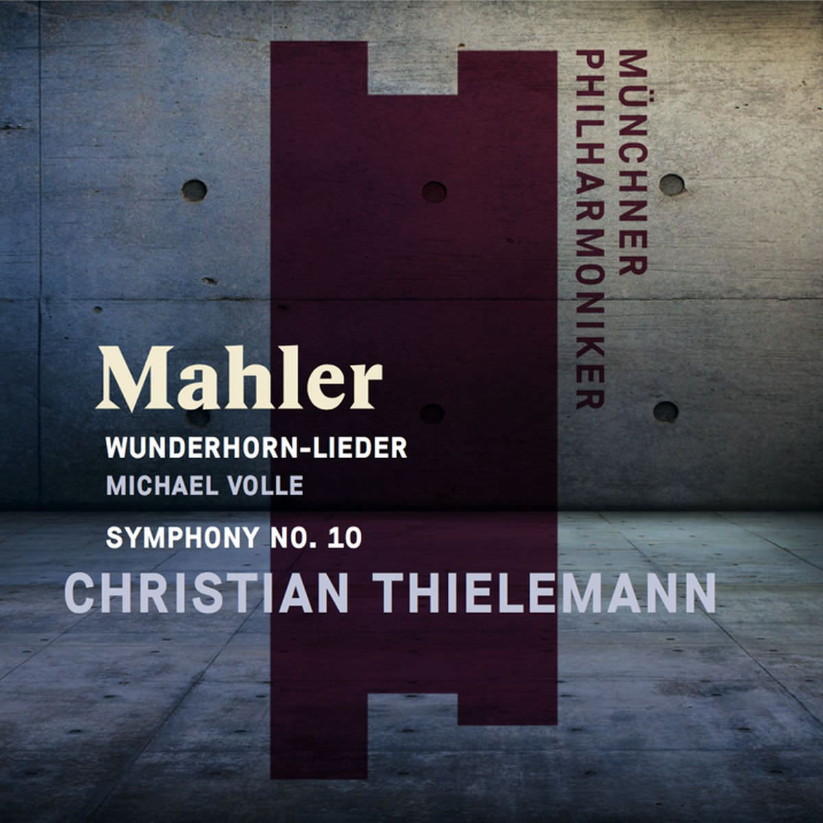 Christian Thielemann & Munchner Philharmoniker - Mahler: Wunderhorn Lieder & Symphony No. 10 (2018) [FLAC 24bit/44,1kHz]