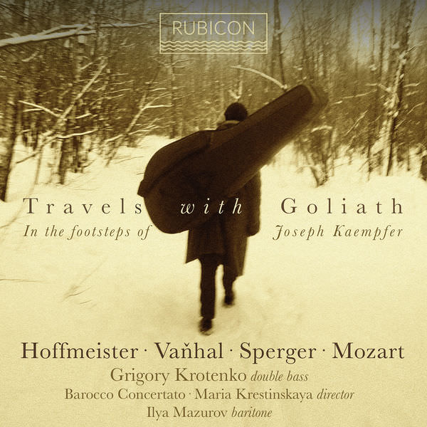 Grigory Krotenko – Travels with Goliath, In the footsteps of Josef Kampfer (2018) [FLAC 24bit/48kHz]
