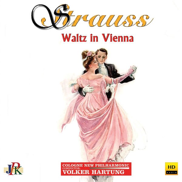 Cologne New Philharmonic Orchestra & Volker Hartung - Strauss: Waltz in Vienna (2019) [FLAC 24bit/48kHz]