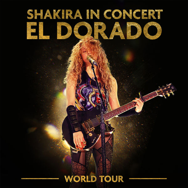 Shakira - Shakira In Concert: El Dorado World Tour (2019) [FLAC 24bit/48kHz]