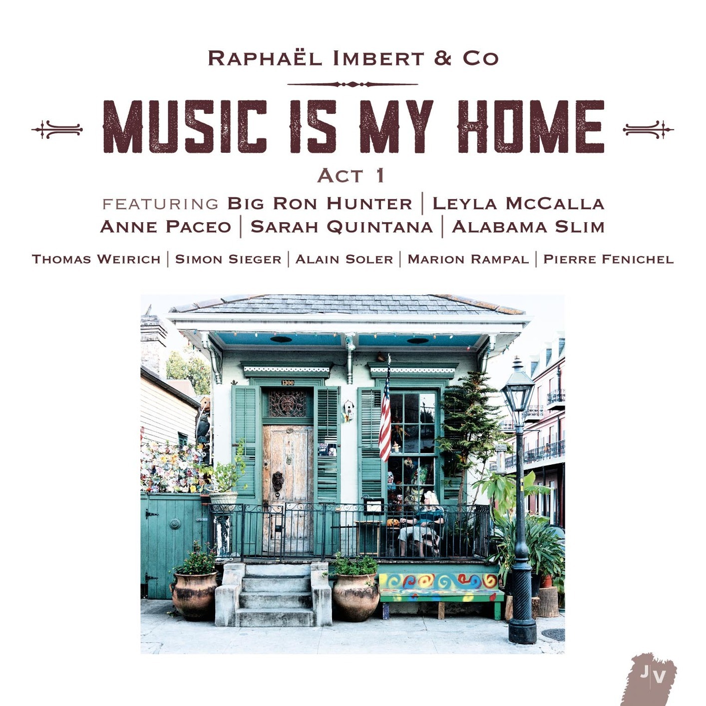 Raphael Imbert – Music Is My Home: Act 1 (2016) [FLAC 24bit/44,1kHz]
