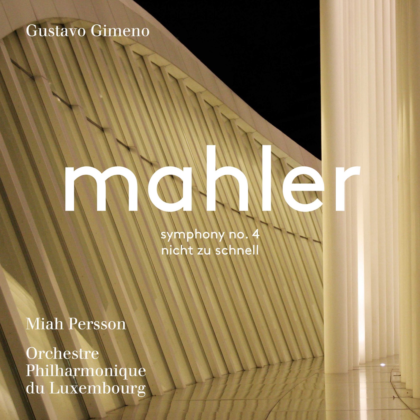 Gustavo Gimeno - Mahler: Symphony No. 4 in G Major & Piano Quartet in A Minor (2018) [FLAC 24bit/96kHz]