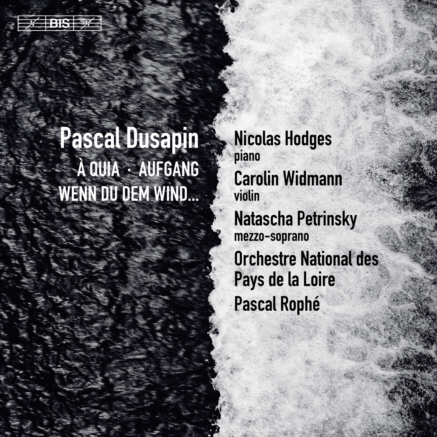 Orchestre National des Pays de la Loire & Pascal Rophe – Pascal Dusapin: A Quia, Aufgang & Wenn du dem Wind… (2019) [FLAC 24bit/96kHz]