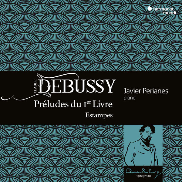 Javier Perianes – Debussy: Preludes du 1er Livre (2018) [FLAC 24bit/96kHz]