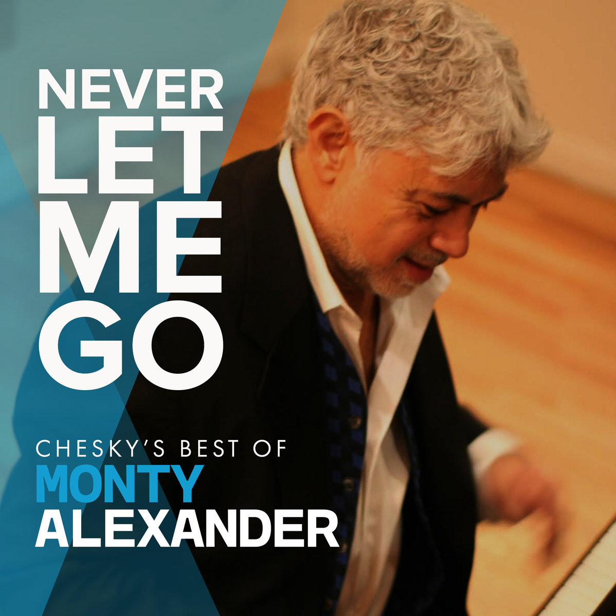 Monty Alexander - Never Let Me Go: Chesky’s Best Of Monty Alexander (2019) [FLAC 24bit/96kHz]