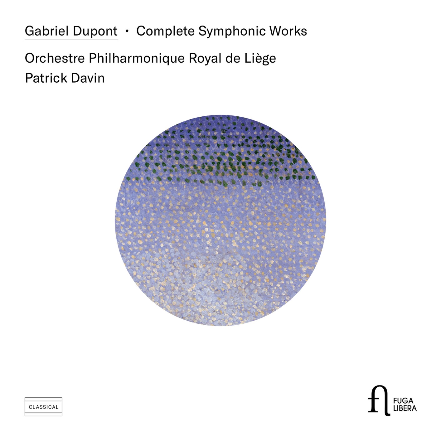Orchestre Philharmonique Royal de Liege, Patrick Davin – Dupont: Complete Symphonic Works (2019) [FLAC 24bit/88,2kHz]