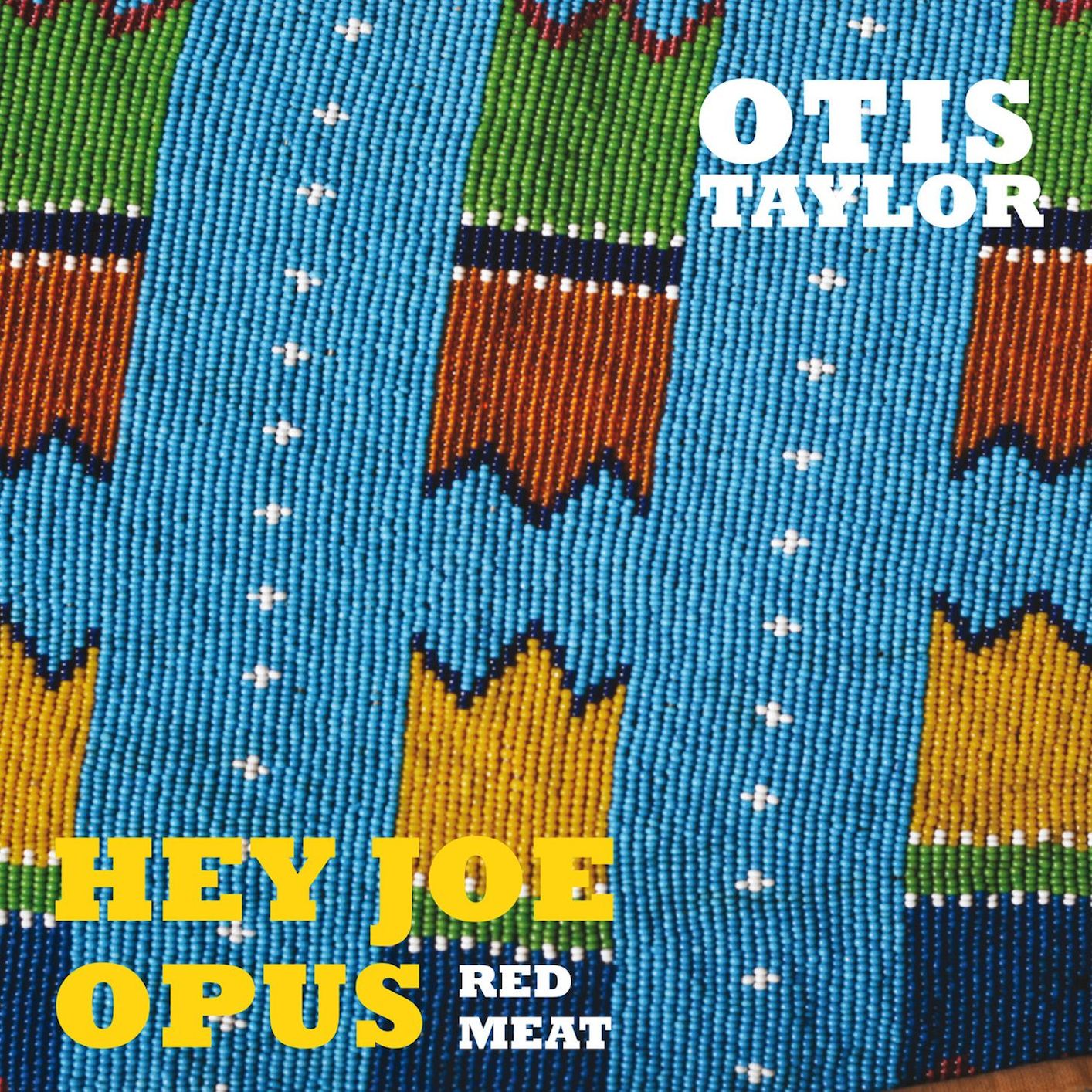 Otis Taylor - Hey Joe Opus Red Meat (2015) [FLAC 24bit/96kHz]