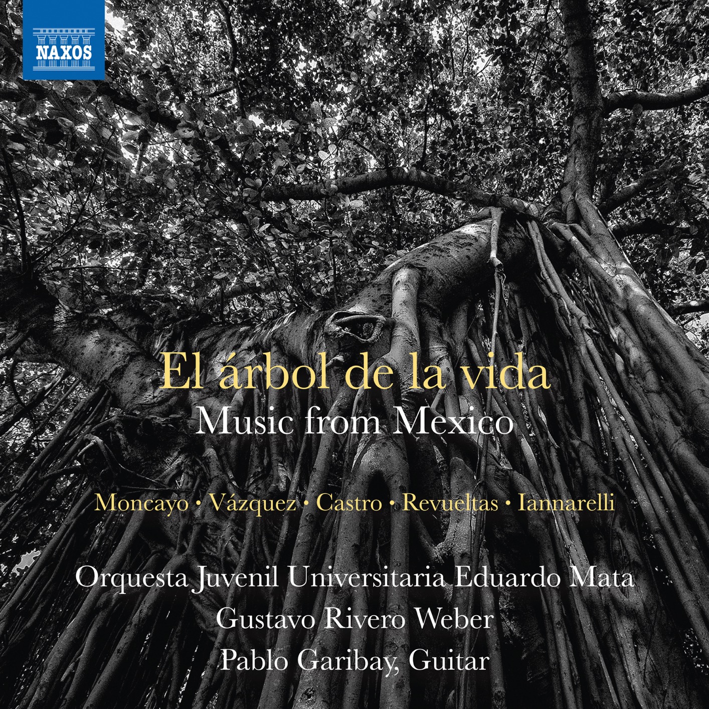 Orquesta Juvenil Universitaria Eduardo Mata & Gustavo Rivero Weber – El Arbol de la vida: Music from Mexico (2019) [FLAC 24bit/96kHz]