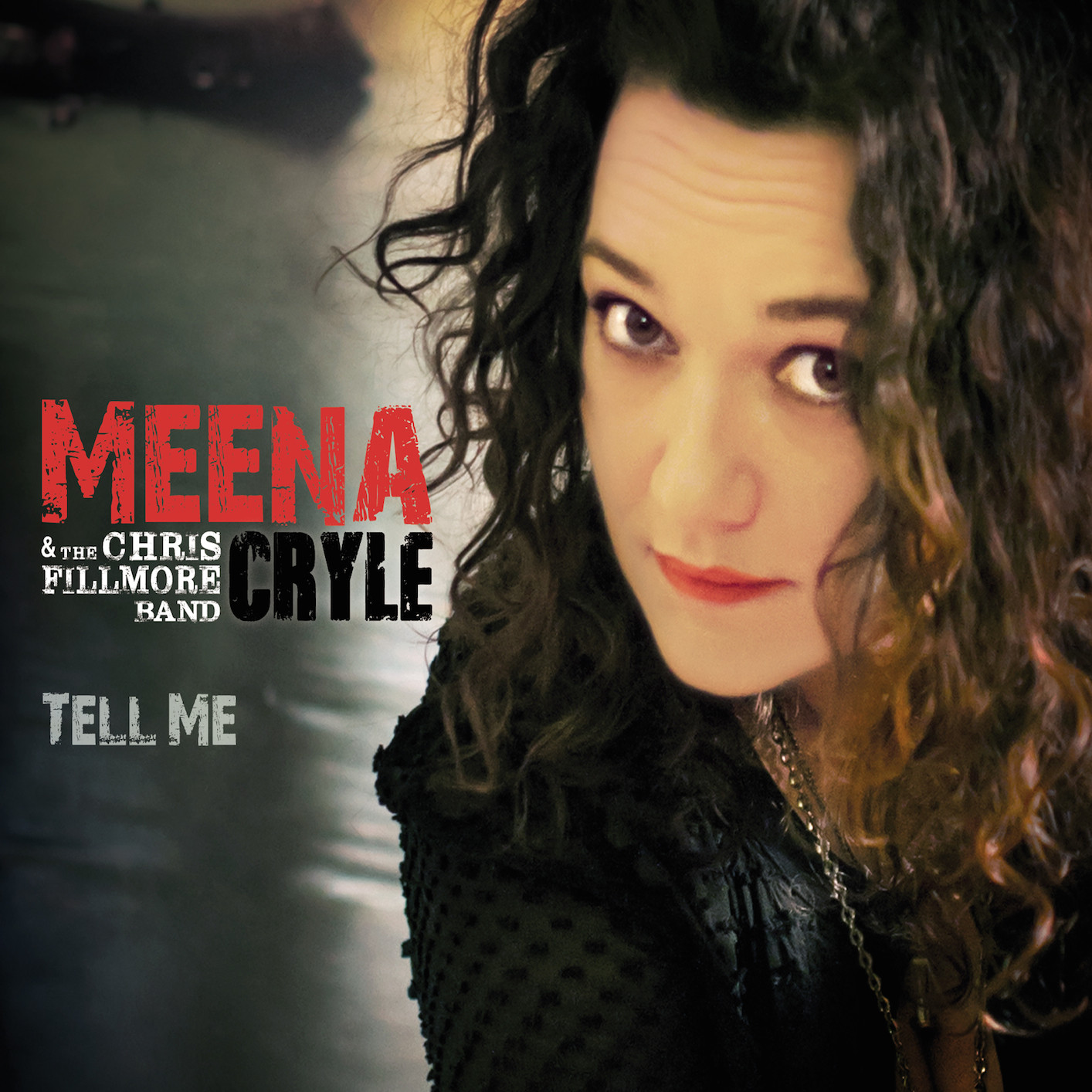 Meena Cryle & The Chris Fillmore Band - Tell Me (2014) [FLAC 24bit/44,1kHz]