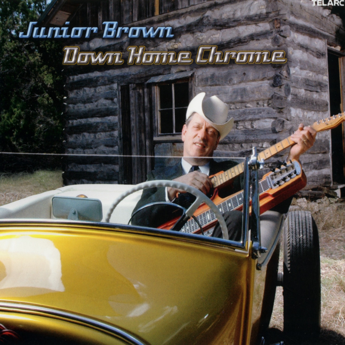 Junior Brown – Down Home Chrome (2004/2018) [FLAC 24bit/192kHz]