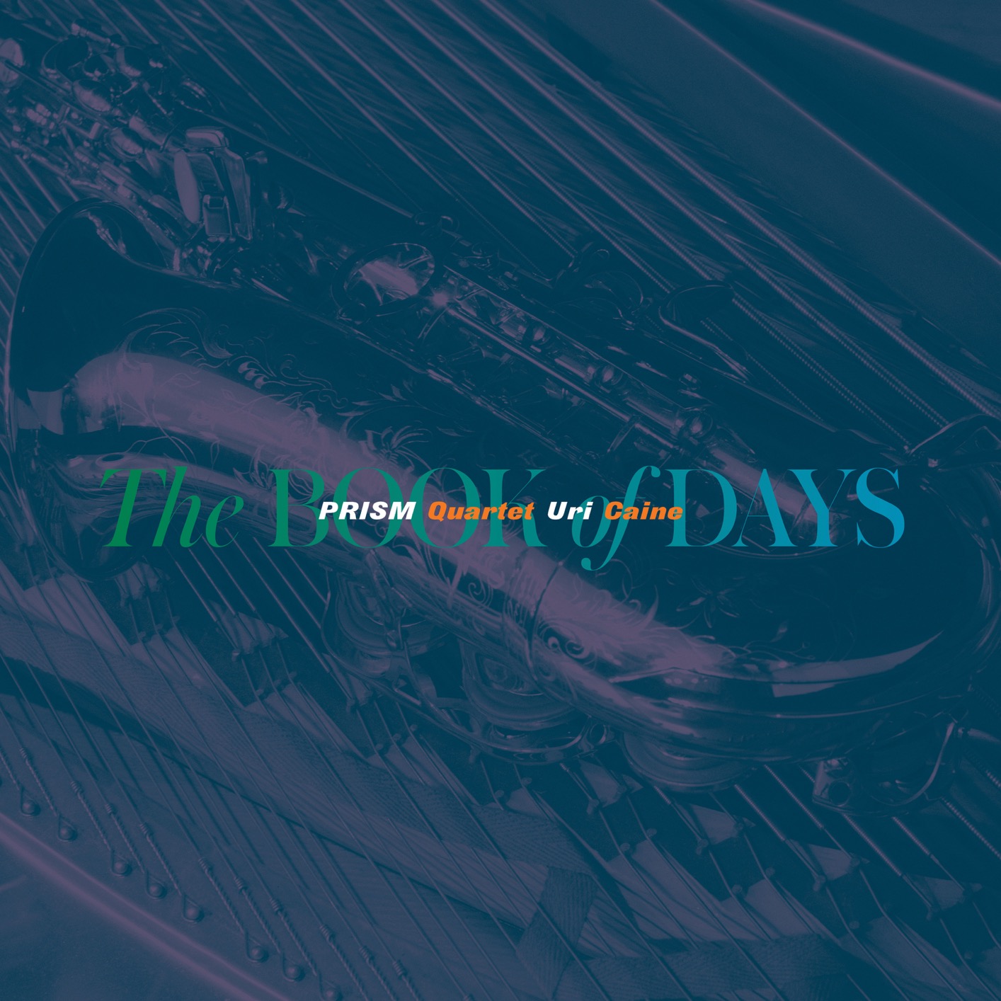 Prism Quartet - Uri Cane: The Book of Days (2019) [FLAC 24bit/96kHz]