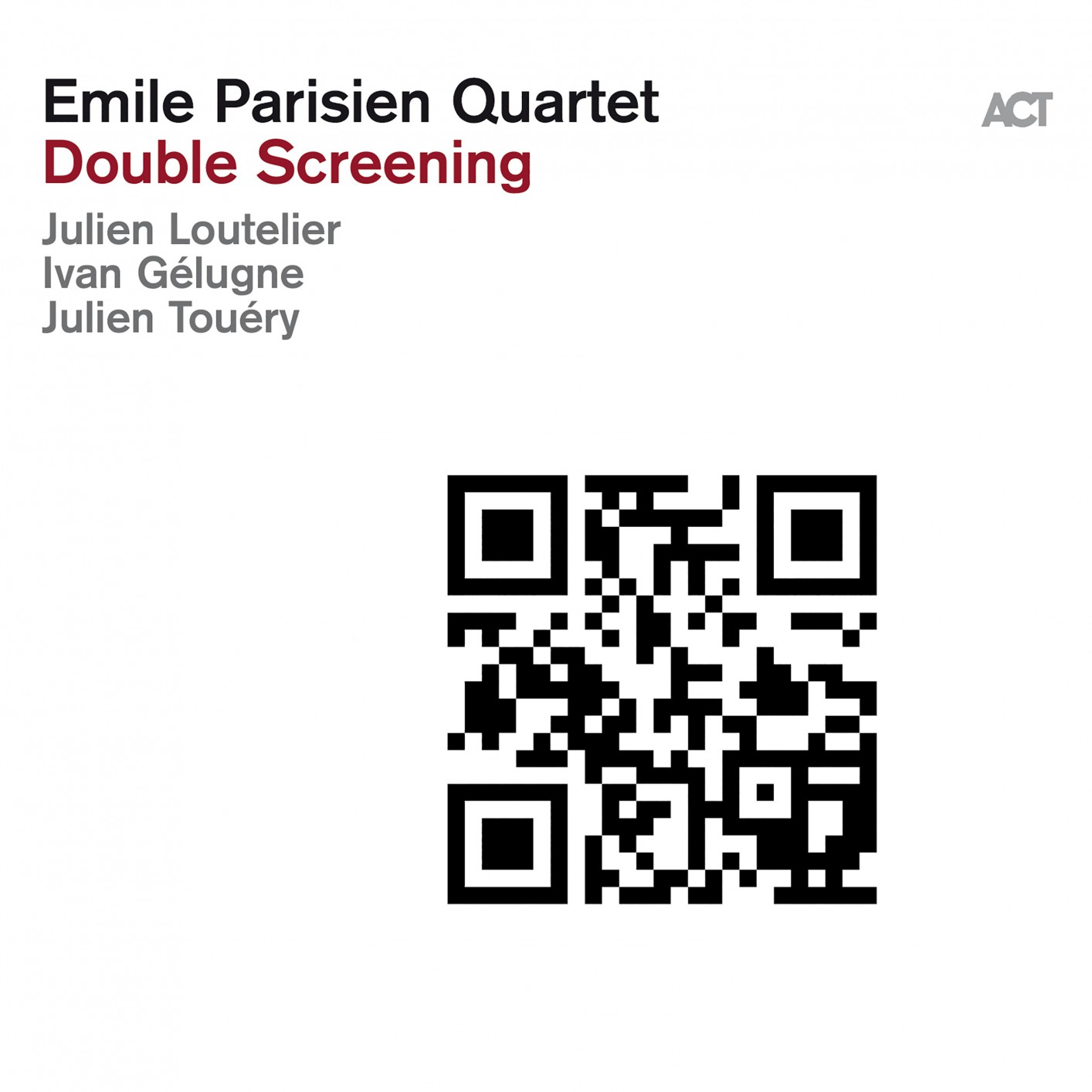 Emile Parisien Quartet - Double Screening (2019) [FLAC 24bit/96kHz]