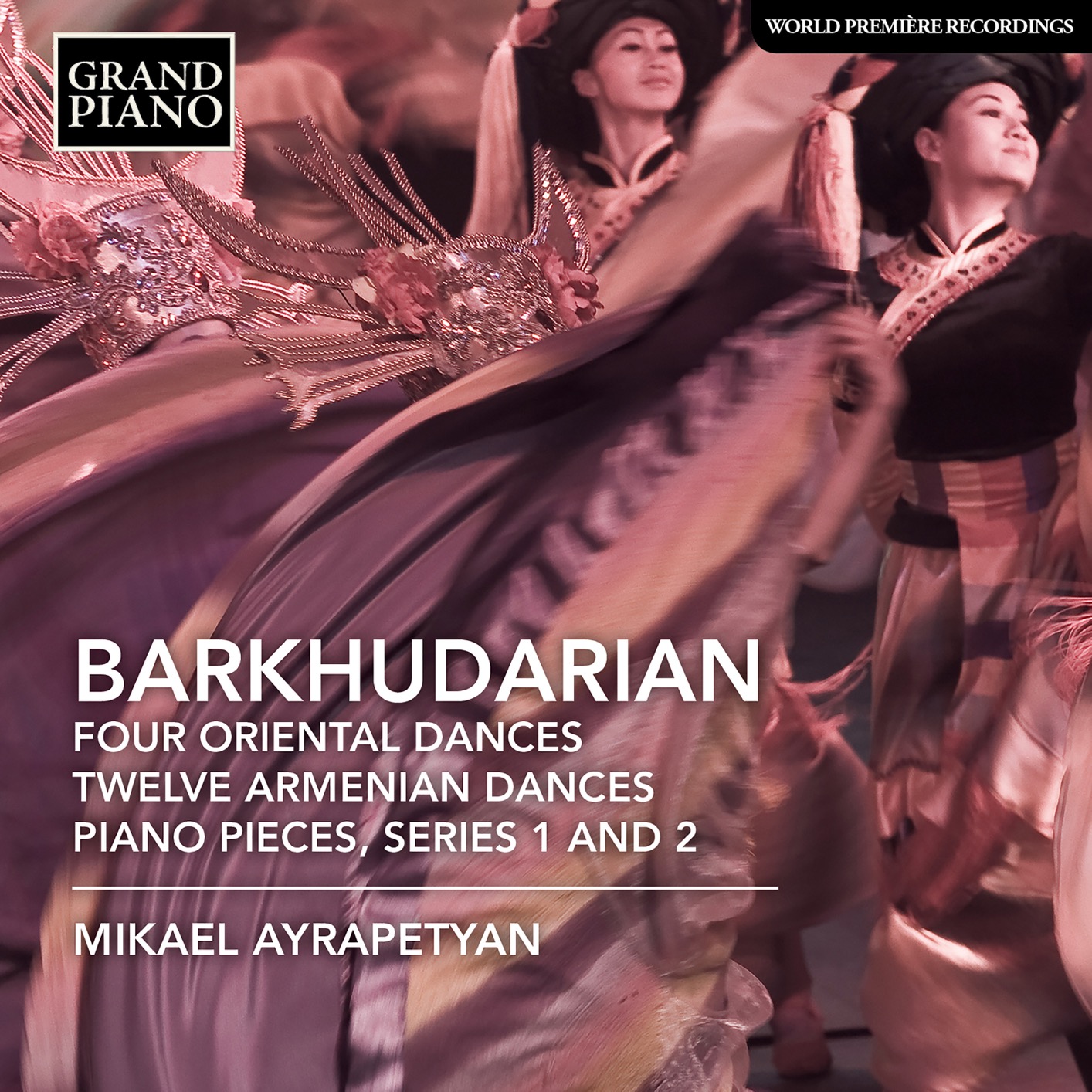 Mikael Ayrapetyan - Barkhudarian: 4 Oriental Dances, 12 Armenian Dances & Piano Pieces (2018) [FLAC 24bit/88,2kHz]