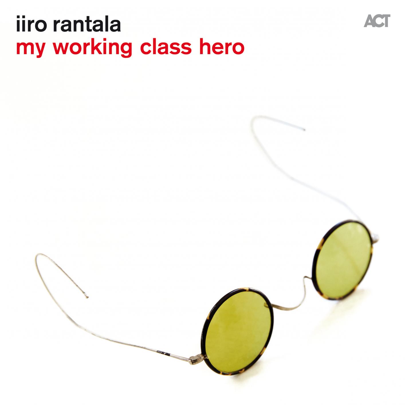 Iiro Rantala - My Working Class Hero (2015) [FLAC 24bit/96kHz]