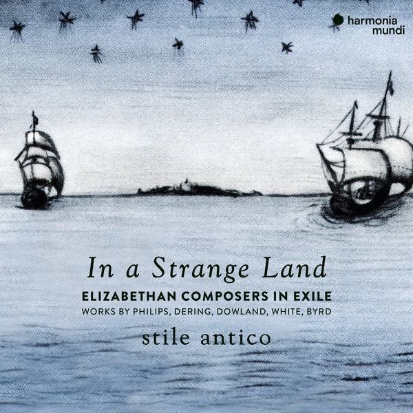 Stile Antico - In a Strange Land (2019) [FLAC 24bit/96kHz]