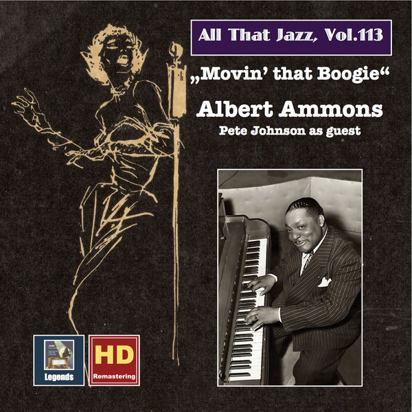 Albert Ammons – All That Jazz, Vol. 113 Albert Ammons – Movin’ That Boogie (Remastered 2019) (2019) [FLAC 24bit/48kHz]