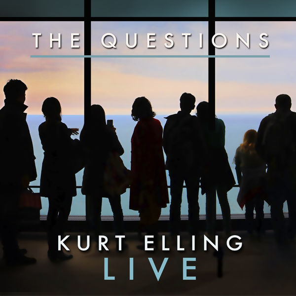 Kurt Elling - The Questions (Live) (2018) [FLAC 24bit/48kHz]