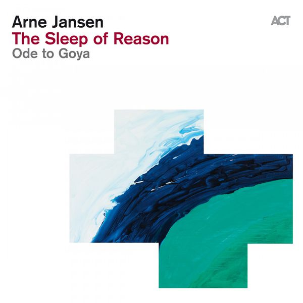 Arne Jansen – The Sleep of Reason – Ode to Goya (2013) [FLAC 24bit/88,2kHz]