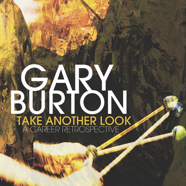 Gary Burton – Take Another Look: A Career Retrospective (2018) [FLAC 24bit/192kHz]