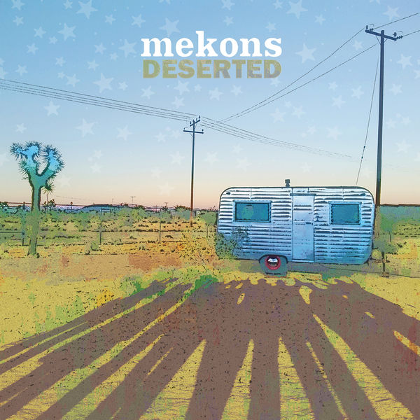 Mekons - Deserted (2019) [FLAC 24bit/44,1kHz]