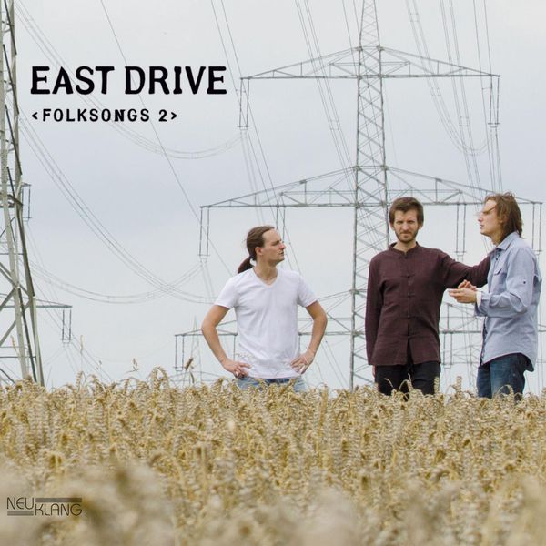 East Drive – Folksongs 2 (2013) [FLAC 24bit/44,1kHz]