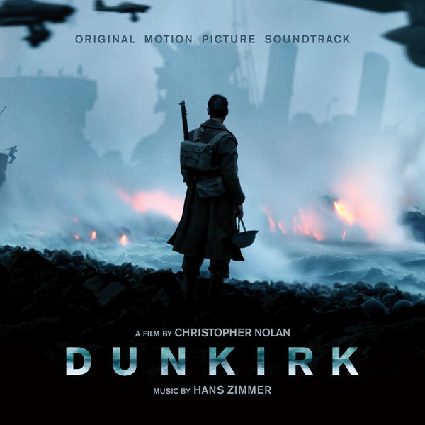 Hans Zimmer – Dunkirk (Original Motion Picture Soundtrack) (2017) [FLAC 24bit/44,1kHz]