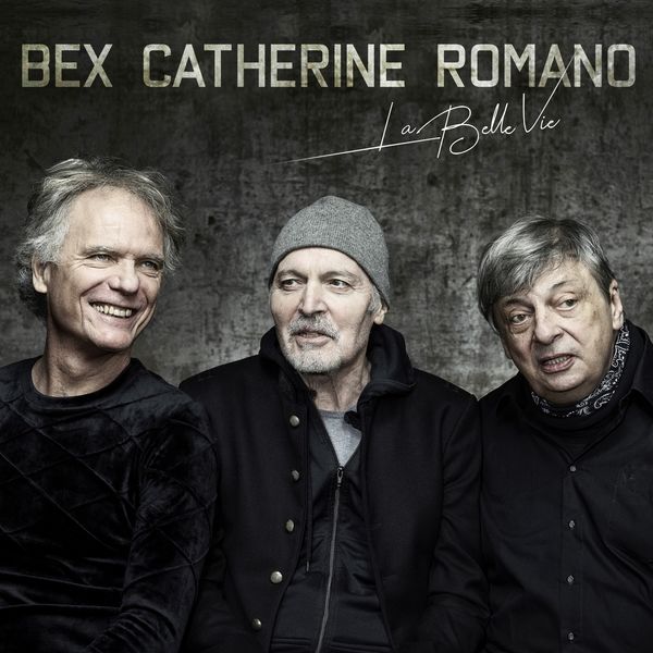 Bex Catherine Romano – La Belle vie (2019) [FLAC 24bit/48kHz]