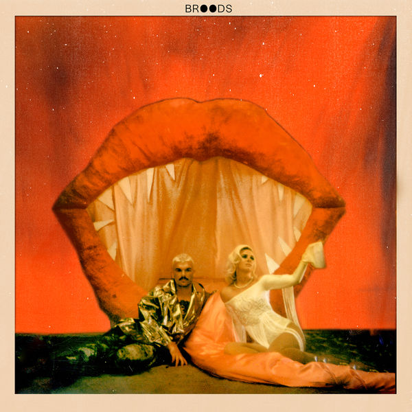 Broods – Don’t Feed The Pop Monster (2019) [FLAC 24bit/44,1kHz]