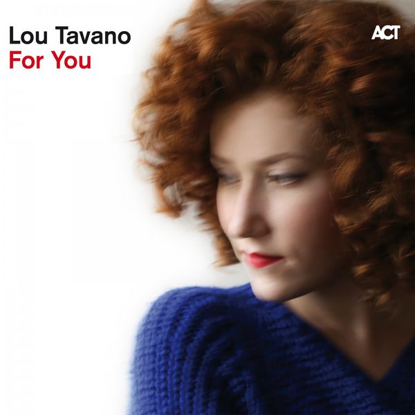 Lou Tavano – For You (Bonus Track Version) (2016) [FLAC 24bit/96kHz]