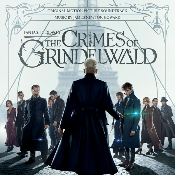 James Newton Howard - Fantastic Beasts: The Crimes Of Grindelwald (OST) (2018) [FLAC 24bit/96kHz]