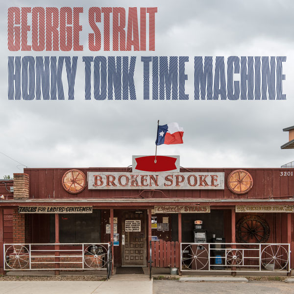 George Strait - Honky Tonk Time Machine (2019) [FLAC 24bit/96kHz]