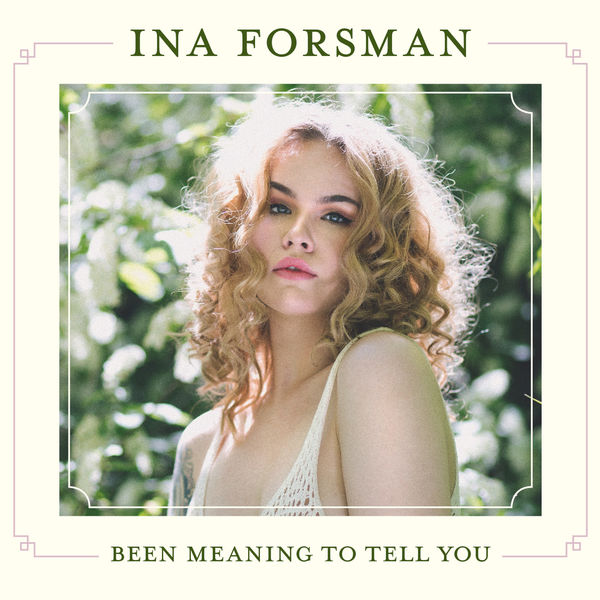 Ina Forsman - Been Meaning to Tell You (2019) [FLAC 24bit/44,1kHz]