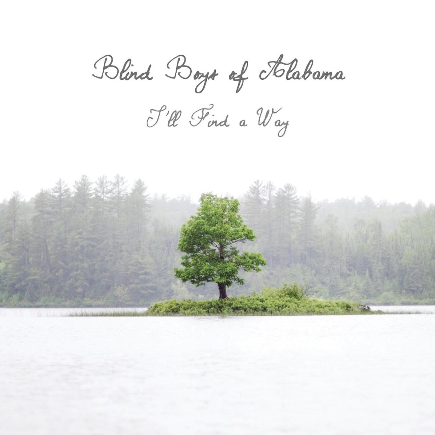 The Blind Boys Of Alabama - I’ll Find a Way (2015) [FLAC 24bit/44,1kHz]