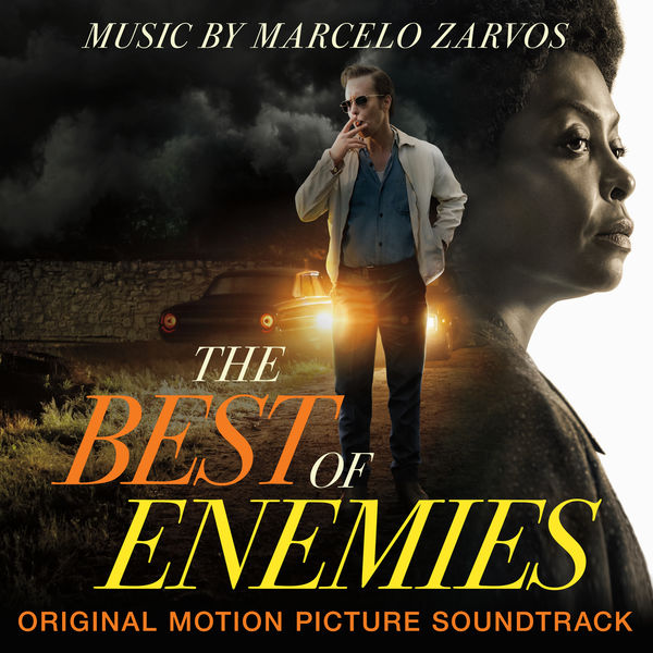 Marcelo Zarvos - The Best of Enemies (Original Motion Picture Soundtrack) (2019) [FLAC 24bit/44,1kHz]