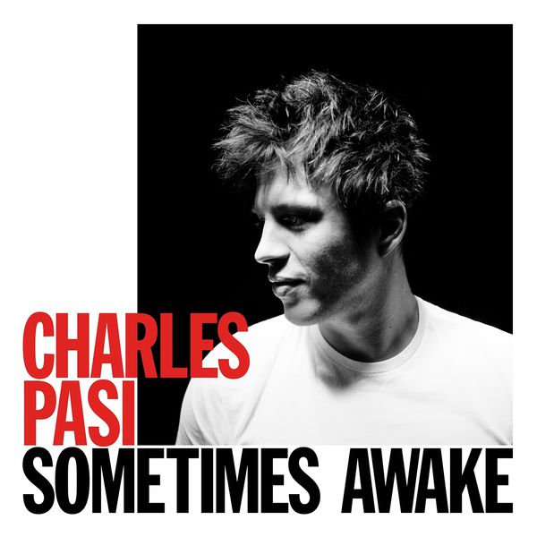 Charles Pasi - Sometimes Awake (2014) [FLAC 24bit/44,1kHz]