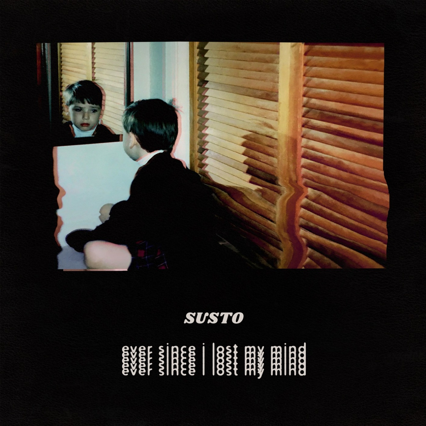 SUSTO – Ever Since I Lost My Mind (2019) [FLAC 24bit/44,1kHz]