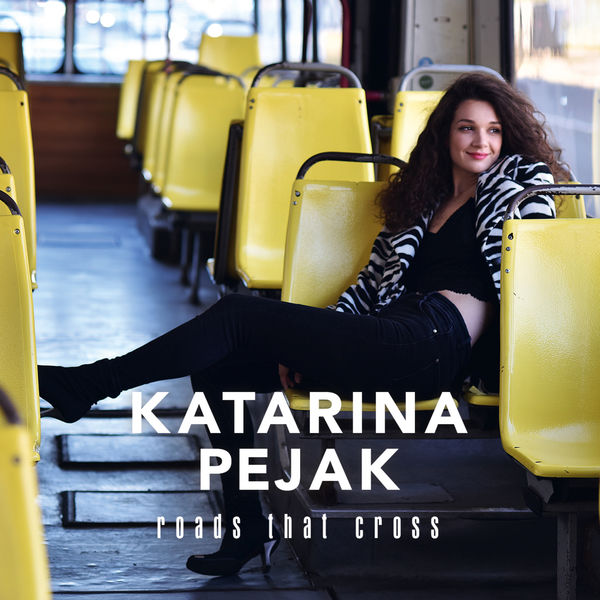 Katarina Pejak – Roads That Cross (2019) [FLAC 24bit/44,1kHz]