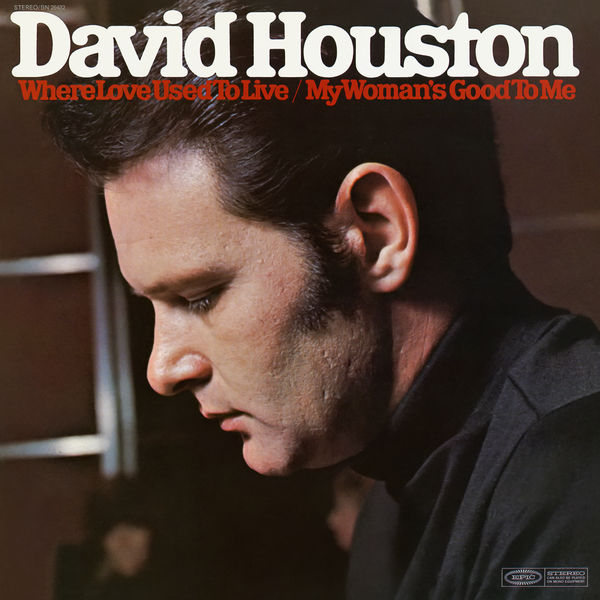 David Houston – Where Love Used to Live / My Woman’s Good to Me (1968/2018) [FLAC 24bit/96kHz]